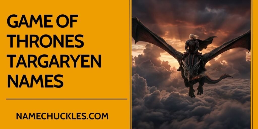 Game of Thrones Targaryen Names