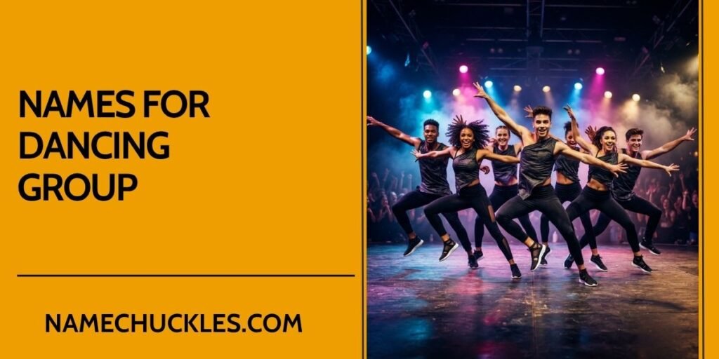 Names For Dancing Group
