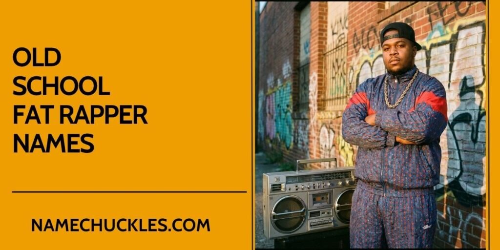 Old School Fat Rapper Names