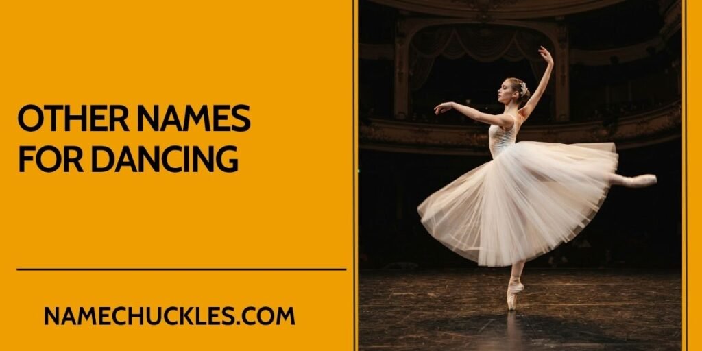 Other Names For Dancing
