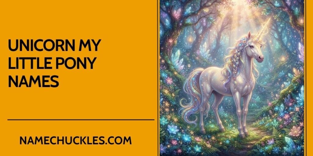 Unicorn My Little Pony Names
