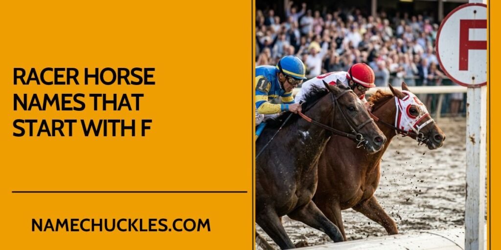 Racer Horse Names That Start with F